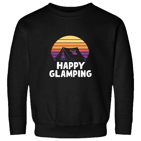 Happy Glamper Caravan Camping Glamping Camper Life Sweatshirts