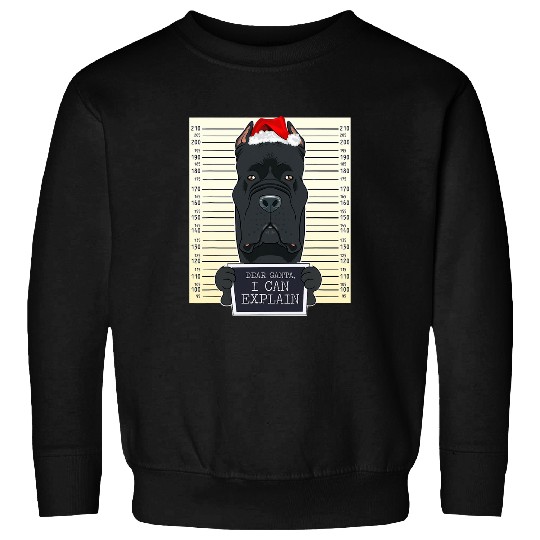 Dear Santa I Can Explain Funny Christmas Cane Corso Sweatshirts