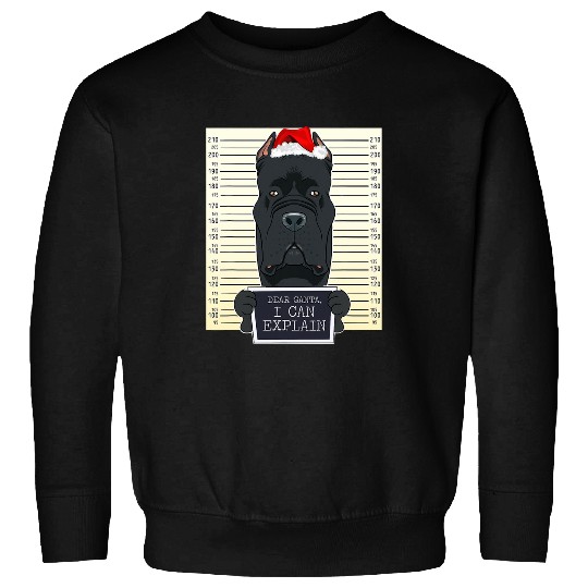 Dear Santa I Can Explain Funny Christmas Cane Corso Sweatshirts