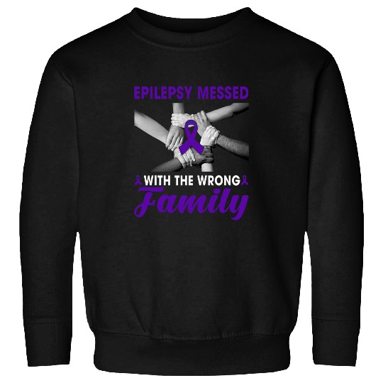 Epilepsy Messed With Wrong Family Purple Ribbon Supporter Sweatshirts