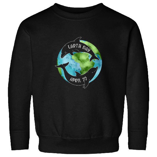 Earth Day Restore Earth Sea Dolphin Art Save the Planet Sweatshirts