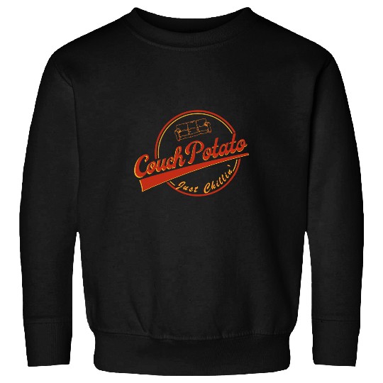 Couch Potato Just Chillin Relaxing Do Nothing Funny Sweatshirts