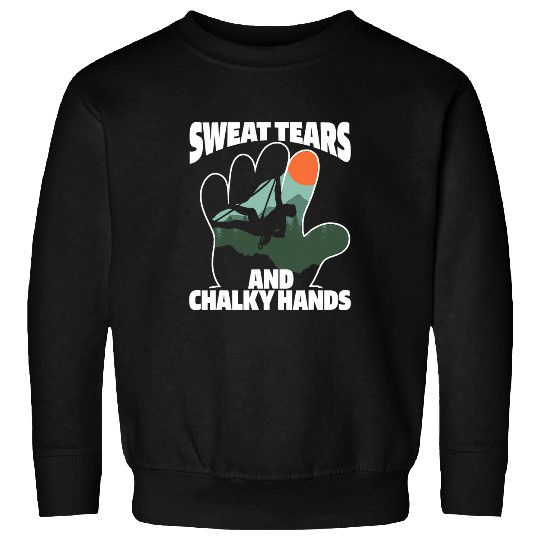 Climber Chalk Bouldering Mountain Climb Rock Climbing Sweatshirts