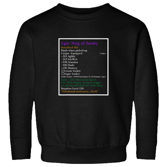 Epic of Sanity Wow Video Game Gift for Gamers Sweatshirts