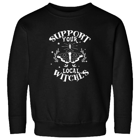 Support Your Local Witches Magic Clothing Moth Witchcraft Sweatshirts
