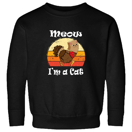 Lacrosse Gift Meow Im A Cat Turkey Dressed As Cat Thanksgiving Sweatshirts