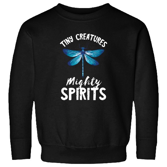 Nature Insect Dragonfly Tiny Creatures Mighty Spirits Sweatshirts