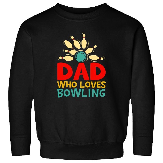Dad Loves Bowling Pin Men Bowler Sport Coachs Father Vintage Sweatshirts