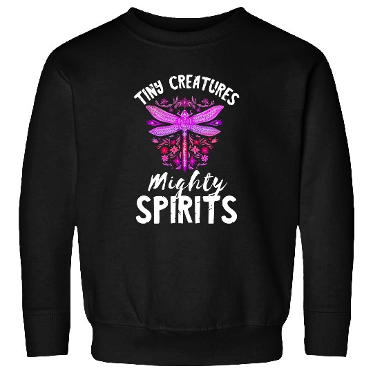 Nature Insect Tiny Creatures Mighty Spirits Dragonfly Sweatshirts