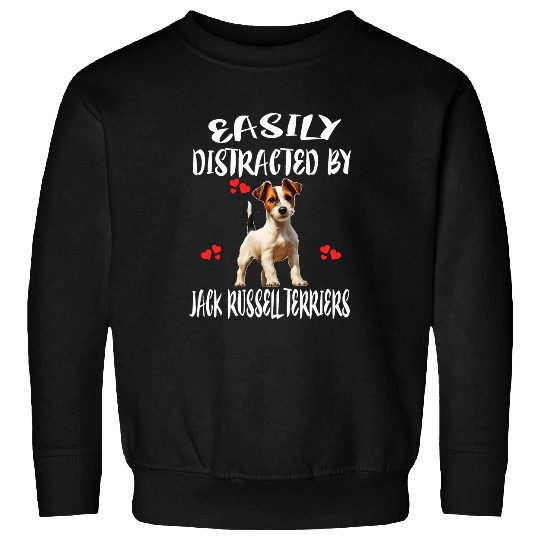 Easily Distracted By Jack Russell Terriers Dog Sweatshirts