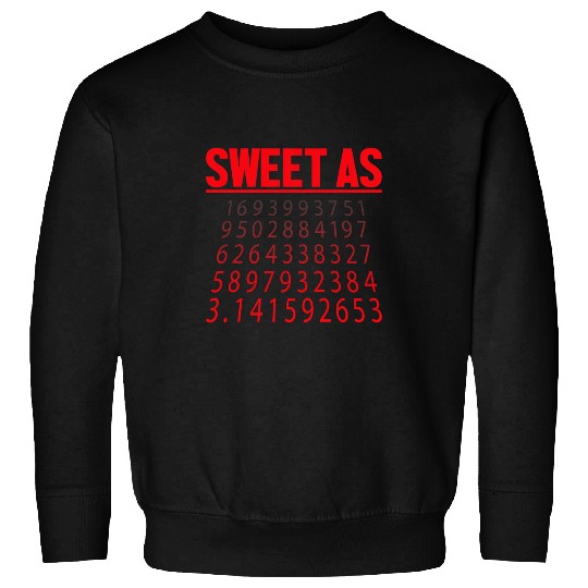 Sweet As 3 1415 Pi Day Math Lover Sweatshirts