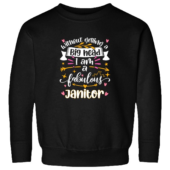 Fabulous Janitor Funny Women Thank You Present For Janitor Sweatshirts