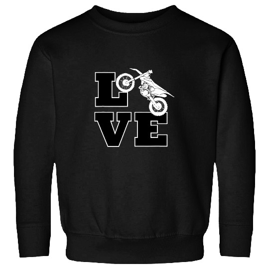 Love Dirt Bike for Men Boys Kids Sweatshirts