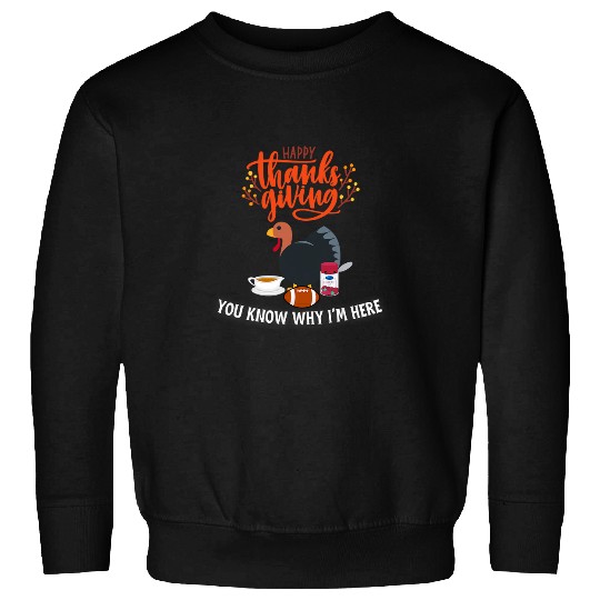 Turkey Gravy Cranberry Sauce Happy Thanksgiving meme funny Sweatshirts