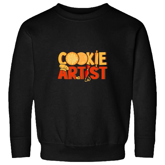 Cookie Artist Bakers Baking Lover Pastry Chef Sweatshirts