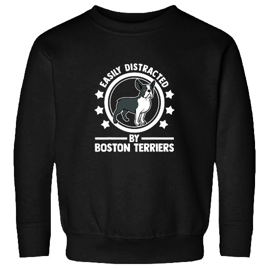 Easily distracted by Boston Terrier Border Collie Sweatshirts