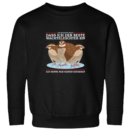 The bests Quail Breeder Quail Owner Quail Sweatshirts