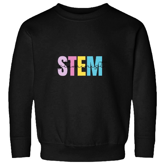 Stem Squad Science Technology Engineering Math 2Steminist Sweatshirts