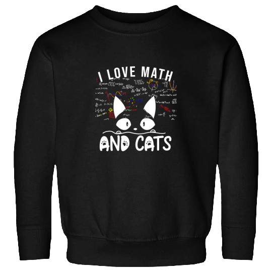 Math Nerd Math Teacher Cat Lover I Love Math And Cats 25 Sweatshirts