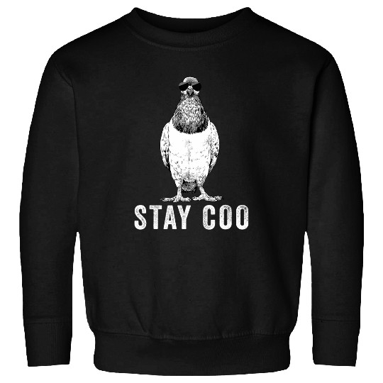 Stay Coo Pigeon with Sunglasses Bird Lovers Sweatshirts