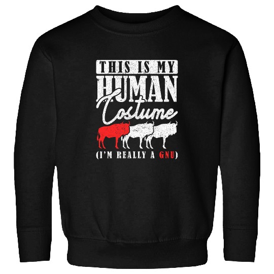This Is My Human Costume IM Really A Gnu Gnu Design Sweatshirts