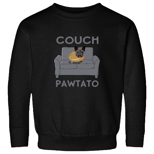 French Bulldog Couch Pawtato Funny Frenchie Owner Potato Sweatshirts