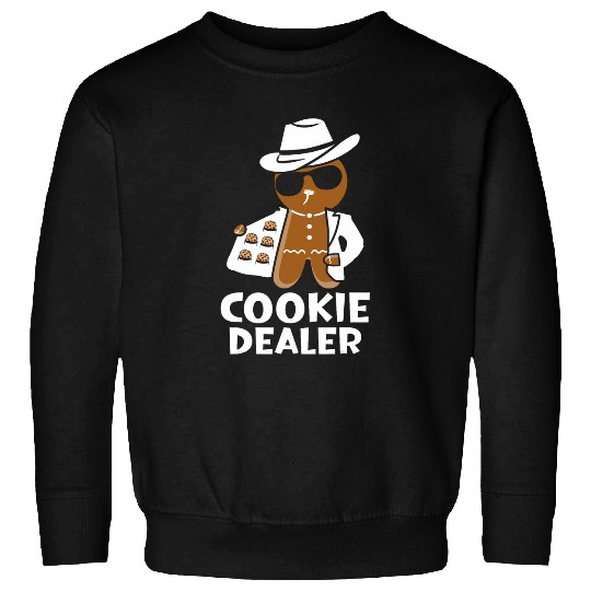 Funny Cookie dealers Gingerbread Sweatshirts