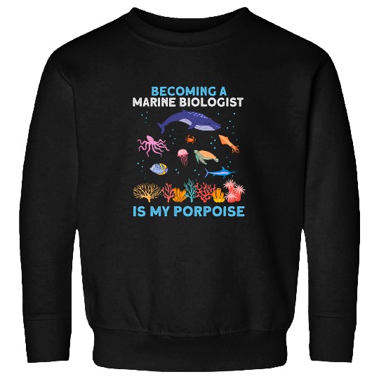 Future Marine Biologist Ocean Student Marine Biology Sweatshirts