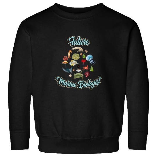 Future marine biologist Ocean study Biologist 1 Sweatshirts