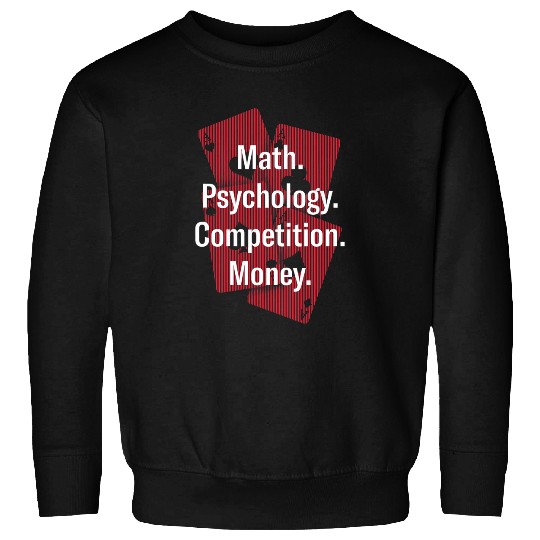 Math Psychology Competition Money Gambler Pokers Gambling Sweatshirts