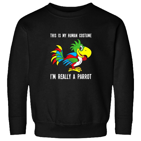 This Is My Human Costume Im Really A Parrot Costume Kids Sweatshirts