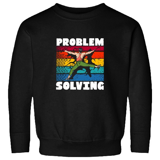 Problem Solving Rock Climbing Wall Climber Bouldering Sweatshirts