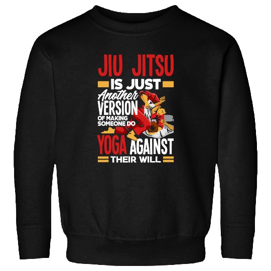 Jiu Jitsu Martial Artist BJJ Quote 1 Sweatshirts