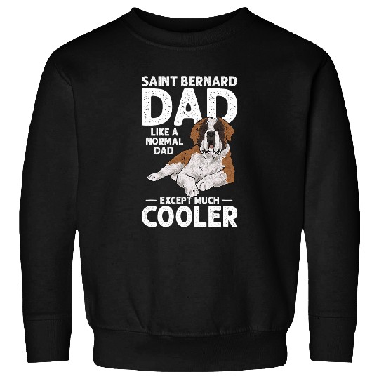Mens Saint Bernard Dog Dad St  Bernard Dad Sweatshirts