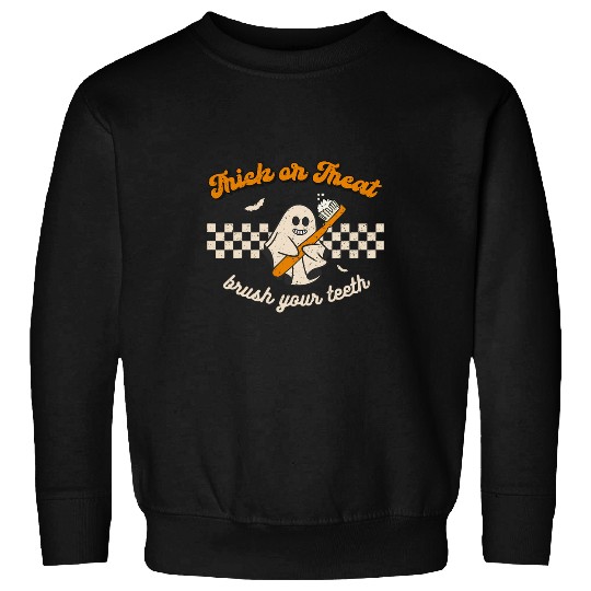 Trick Or Treat Brush Your Teeth dentists Halloween Costume 28 Sweatshirts