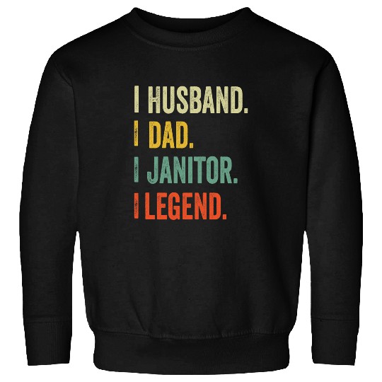 Funny Husband Dad Janitor Legend vintages 2Retro Sweatshirts