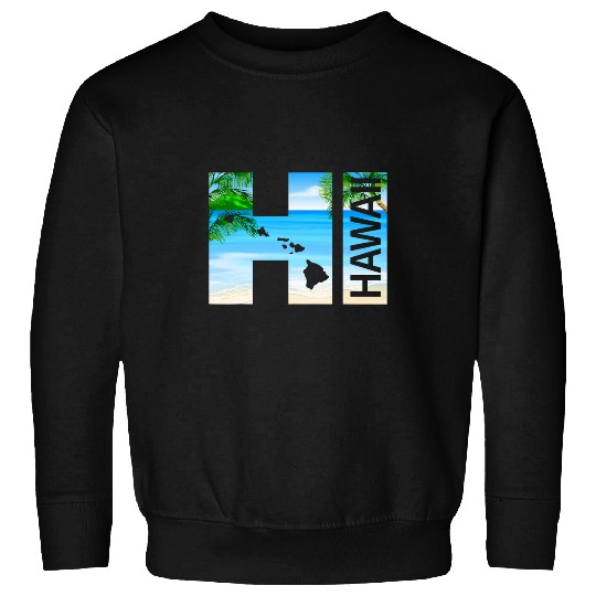 HI Hawaii Beach Hawaiian Islands Sweatshirts