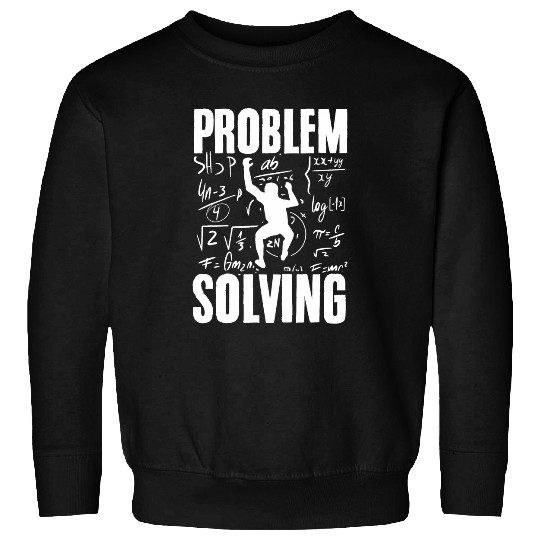 Problem Solving Mathematics Bouldering Rock Climbing Sweatshirts