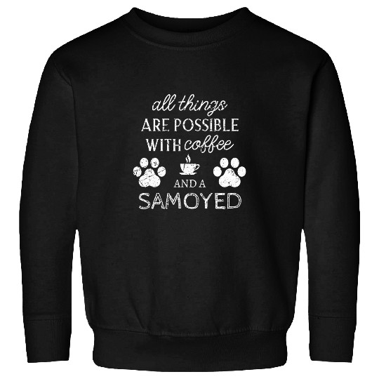 Dog Samoyed Gifts Dog Quote Distressed Dog Paw Print Sweatshirts