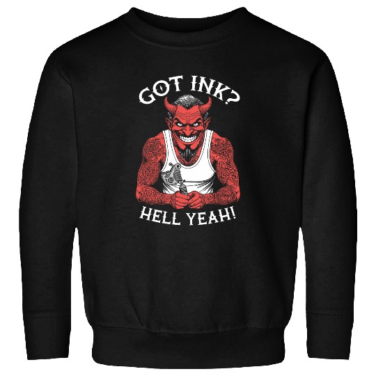 Got Ink Funny Tattoo Devil Hell Yeah Inked Tattooist Sweatshirts