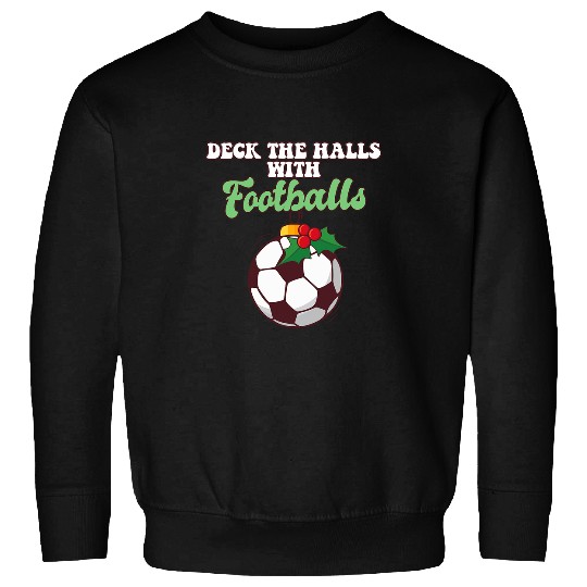 Deck The Halls With Football Player Coachs Christmas Balls Sweatshirts