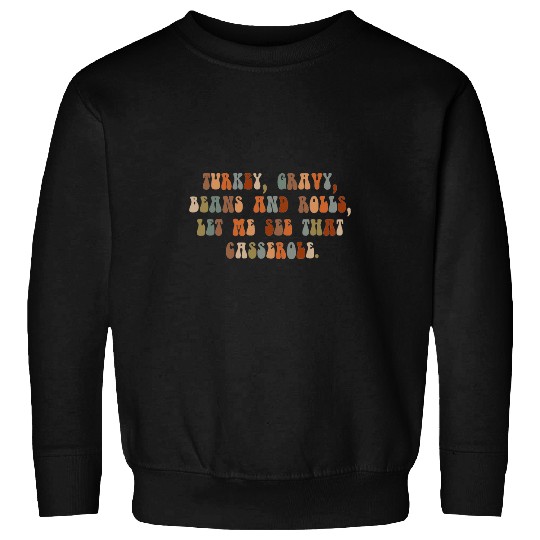 Retro Turkey Gravy Beans And Roll Thanksgiving Toddler Kids Sweatshirts