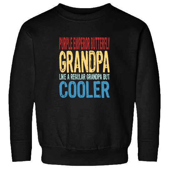 Mens Purple Emperor Butterfly Grandpa 2Like a Grandpa but Cooler 21 Sweatshirts