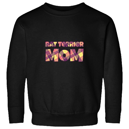 Dog Rat Terrier Mom Rattie Dog Lover Ratting Terrier Pets Funny Sweatshirts