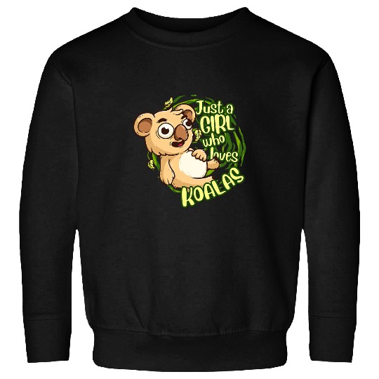 Funny Bear Cute Koala Just A Girl Who Loves Koalas 61 Cute Bears Sweatshirts
