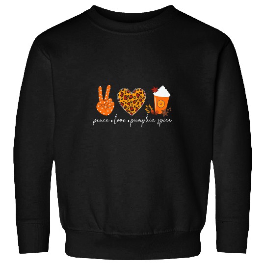 Peace Love Pumpkin a Spice Funny Thanksgiving Tee Leopard Sweatshirts