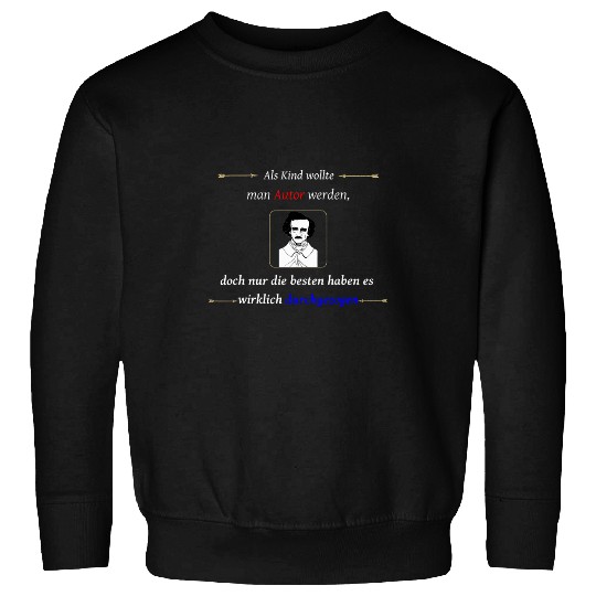 Blogger Writer Edgar Allan Poe Author Gift Idea Sweatshirts