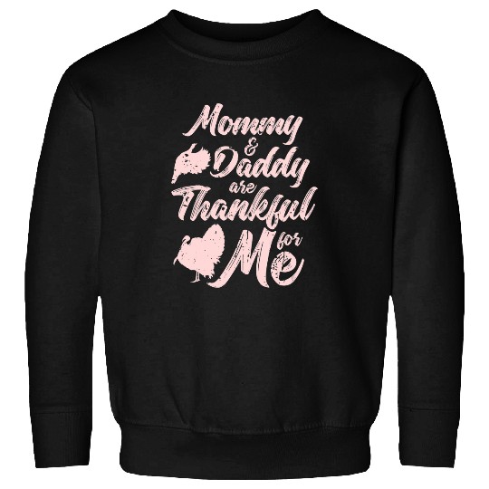 Lacrosse Gift Mommy and Daddy are Thankful for Me Funny Thanksgiving Sweatshirts