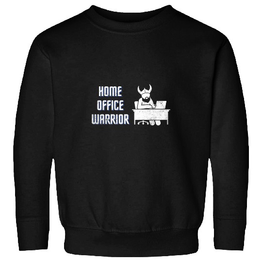 Mens homes office warrior for men who work in the homes office Sweatshirts