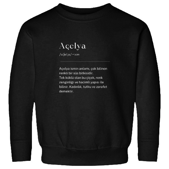 Turkish Name First Name Turkce Quotes Turkey Acelya Definition Sweatshirts